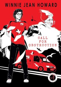 Cover of Call for Obstruction by Winnie Jean Howard Featuring a stylized illustration of a person in a red uniform, standing in front of a red van with birds flying around, with another figure smoking in the background, all set against a bold red, black, and white color scheme.