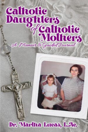 Catholic Daughters of Catholic Mothers
